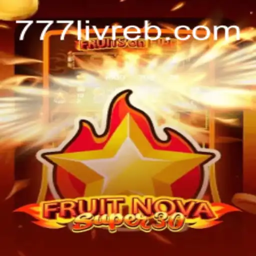 Exploring the Exciting World of FruitrNovaSupe30